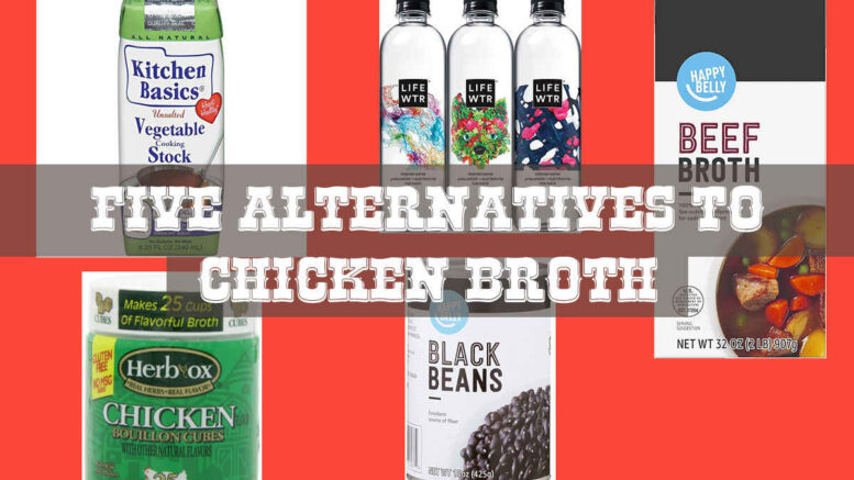 Five Alternatives to Chicken Broth