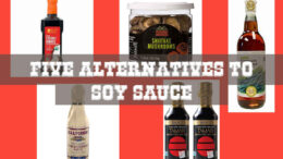Five Alternatives to Soy Sauce
