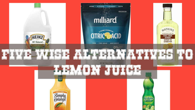 Five Wise Alternatives to Lemon Juice