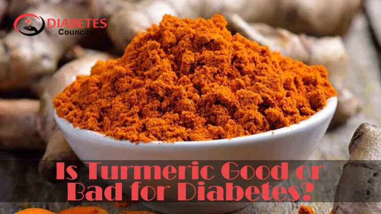 Turmeric Good or Bad for Diabetes