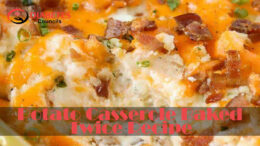 Potato Casserole Baked Twice Recipe 1